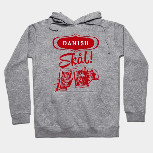 Danish Skål! Hoodie by MessageOnApparel